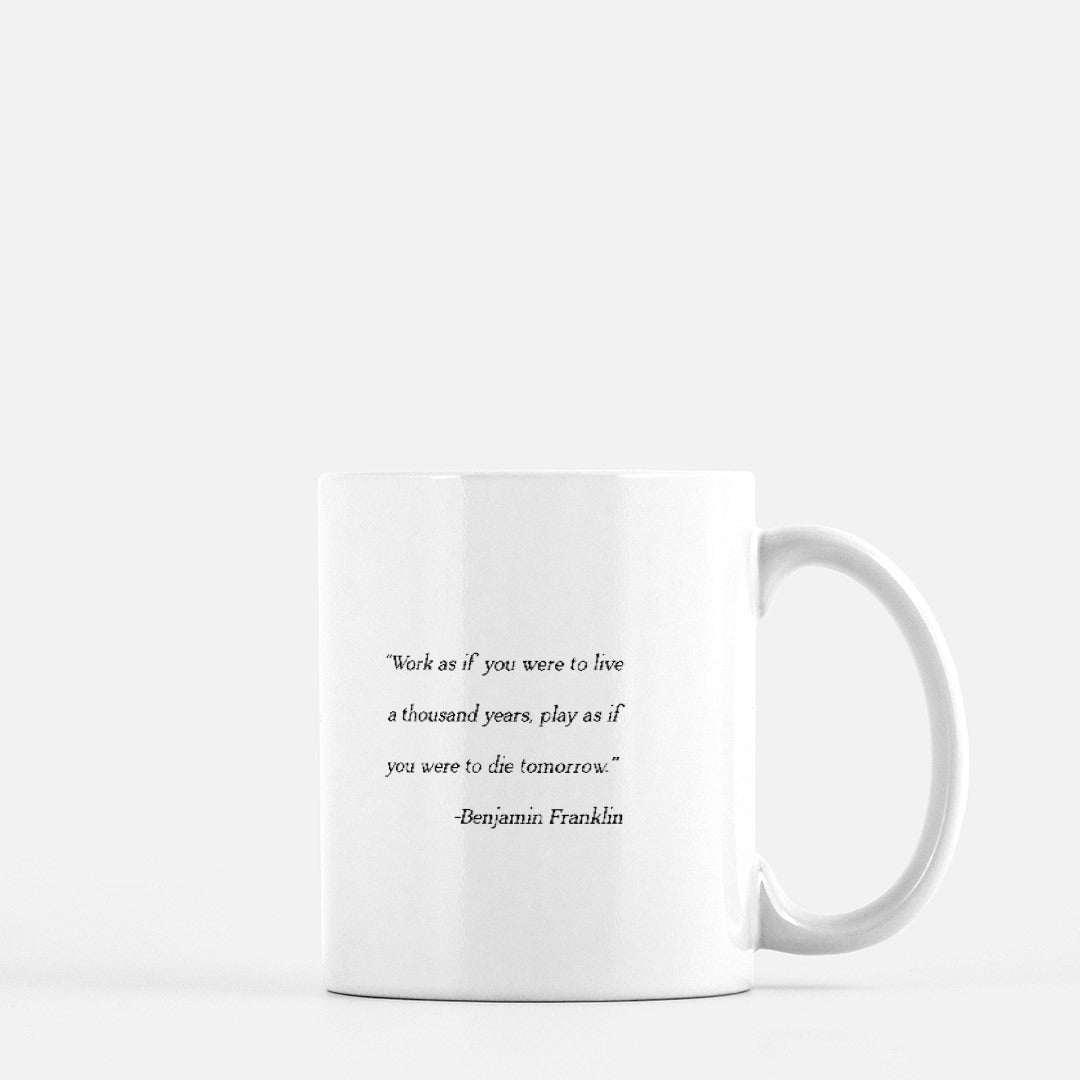 Benjamin Franklin Quote 11oz Mug